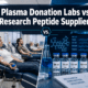 Biolife Plasma, Octapharma Plasma, and Research Peptides: How Plasma Donation Labs Differ From Peptide Suppliers