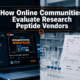 How Online Communities Evaluate Research Peptide Vendors: Lessons from Reddit, YouTube, and Lab Forums