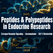 Peptides-and-Polypeptides-in-Endocrine-Research-Linking-Estrogen-Receptor-Signaling-to-Enclomiphene-and-GLP-3-Retatrutide-Models Peptides and Polypeptides in Endocrine Research: Linking Estrogen Receptor Signaling to Enclomiphene and GLP-3 Retatrutide Models