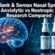 Selank and Semax Nasal Spray: Comparative Research on Anxiolytic and Nootropic Effects